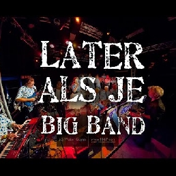 Later Als Je Big Band