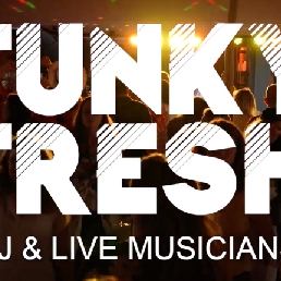 Funky Fresh (DJ & LIVE MUSICIANS)