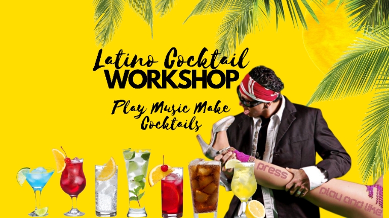 Latino Cocktails and Dreams Workshop