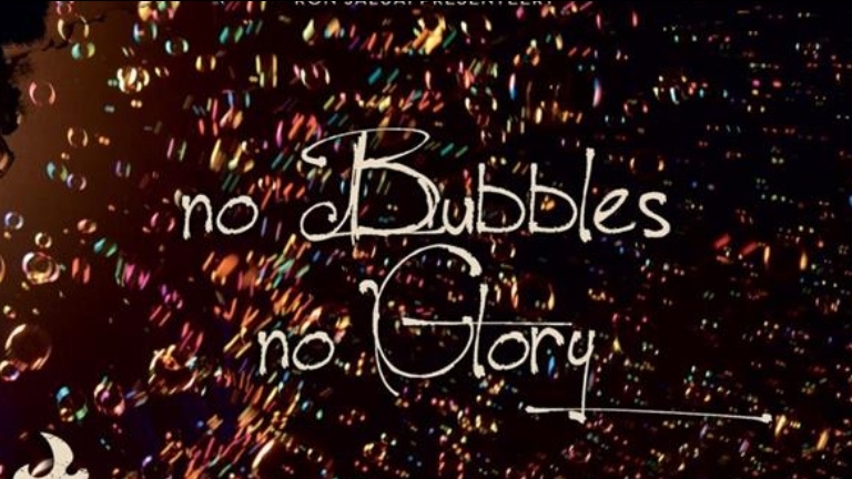 No Bubbles No Glory